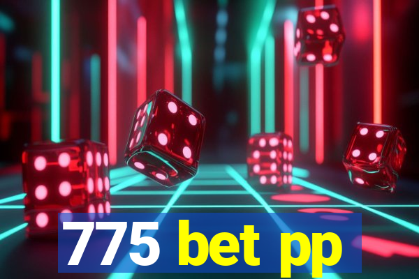 775 bet pp